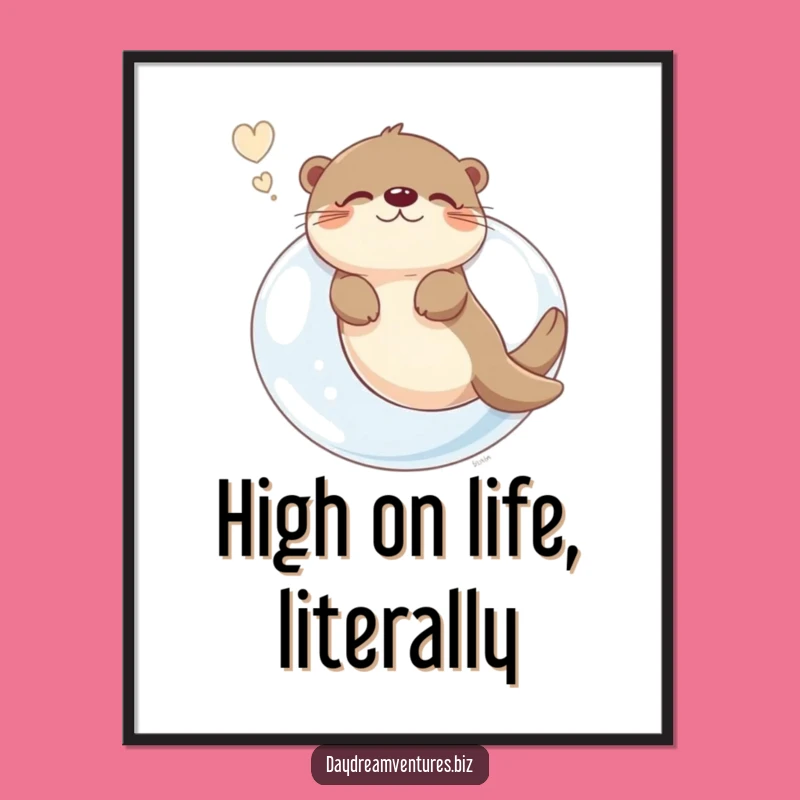 Funny Otter Bubble Dream Poster: Whimsical Wall Art for Home Decor