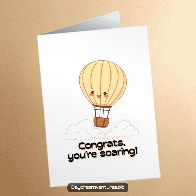 Funny Free Printable Congratulations Card with a joyful hot air balloon character ascending peacefully over fluffy clouds, signifying achievement.