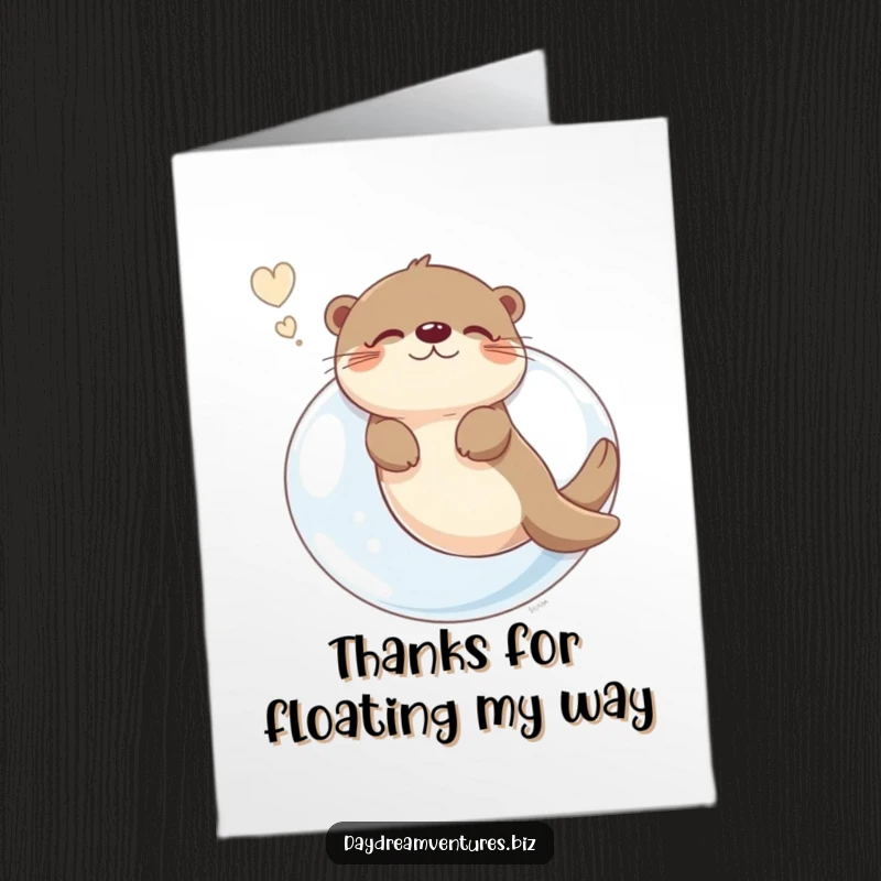 Funny Free Printable Thank You Card illustrating a blissful otter floating on a bubble, conveying thanks with quiet joy.