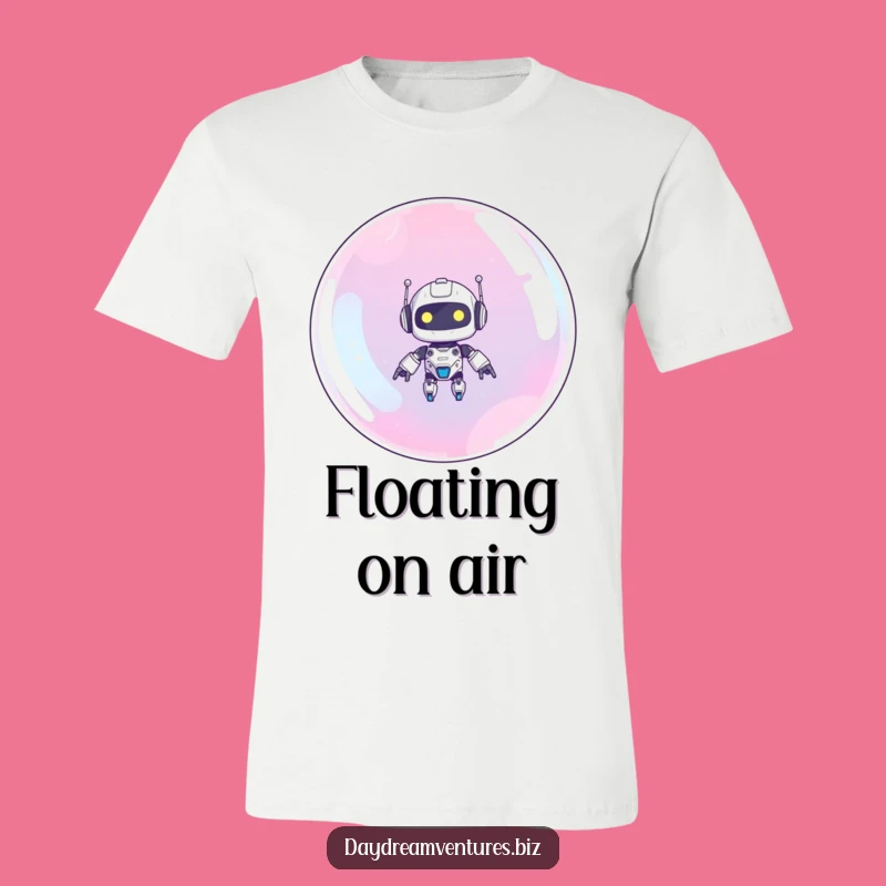 Funny Robot T-Shirt: Bubble Floating Fun Sci-Fi Geek Funny Gift